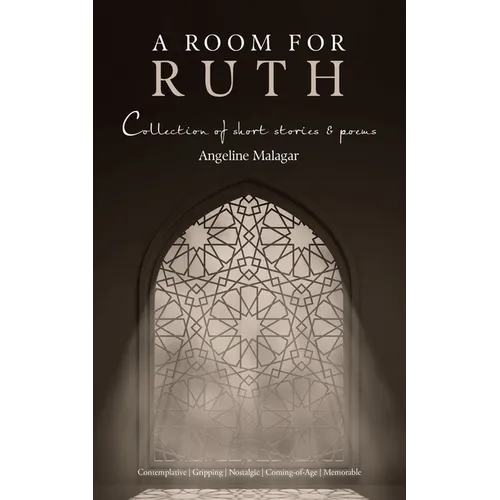 A Room for Ruth: Collection of Short Stories & Poems - Paperback