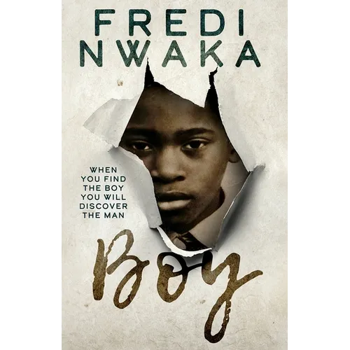 Boy: When you find the boy, you discover the man - Paperback