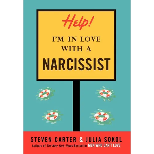 Help! I'm in Love with a Narcissist - Hardcover