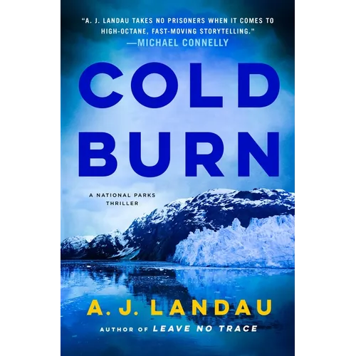 Cold Burn: A National Parks Thriller