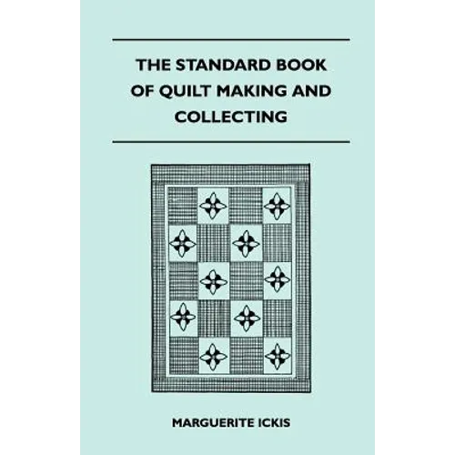 The Standard Book Of Quilt Making And Collecting - Paperback