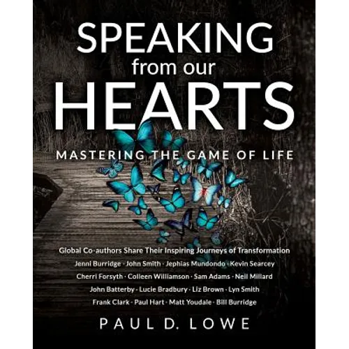 Speaking from our Hearts: Mastering the game of life