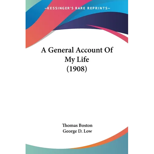 A General Account Of My Life (1908) - Paperback