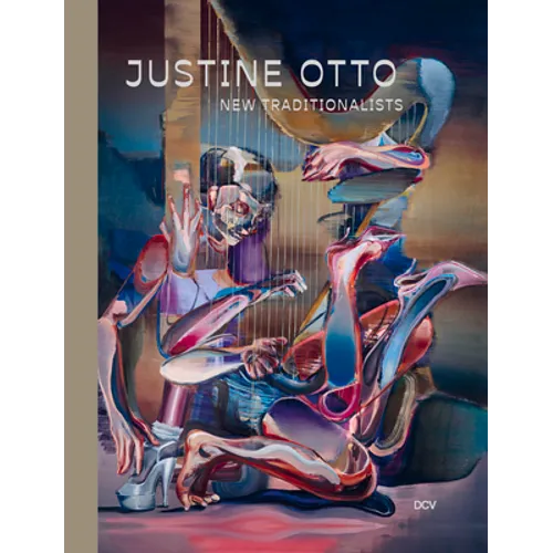 Justine Otto: New Traditionalists - Hardcover