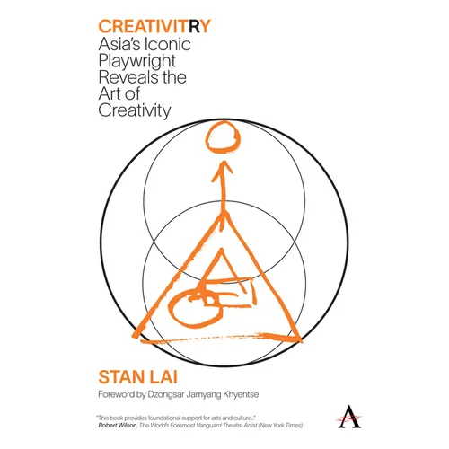 Creativitry: Asia's Iconic Playwright Reveals the Art of Creativity - Paperback