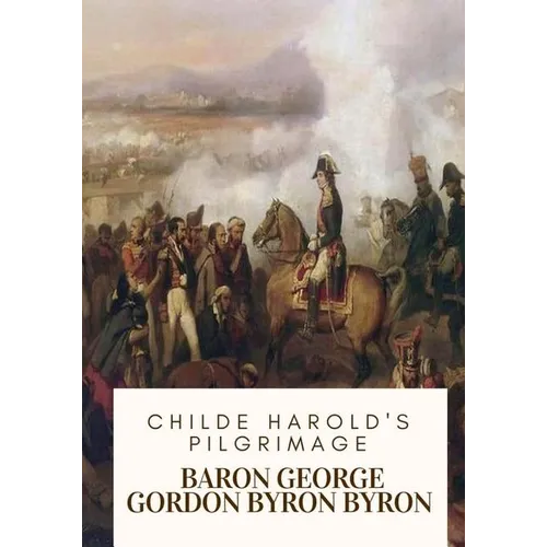 Childe Harold's Pilgrimage - Paperback