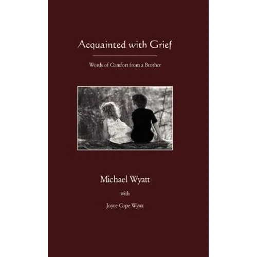 Acquainted with Grief - Paperback