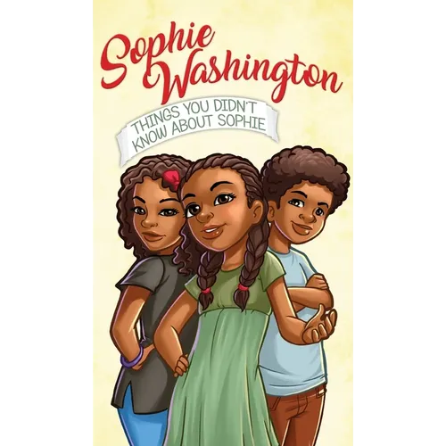 Sophie Washington: Things You Didn't Know About Sophie - Hardcover