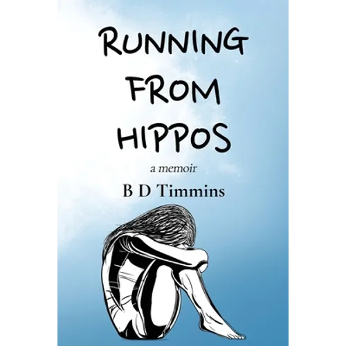 Running From Hippos: A Memoir - Paperback