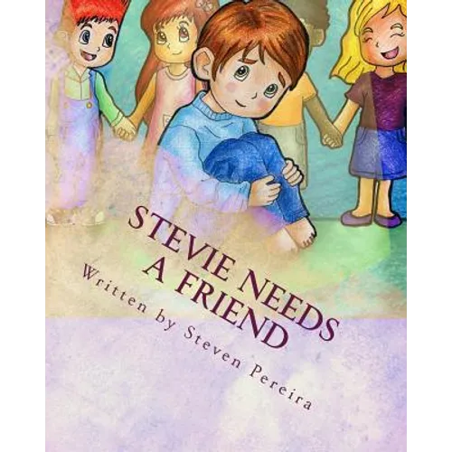 Stevie Needs a Friend: Autism Awareness Series Part 1 - Paperback