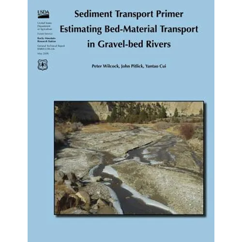Sediment Transport Primer: Estimating Bed-Material Transport in Gravel-Bed Rivers