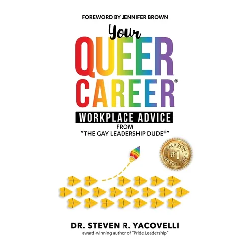 Your Queer Career: Workplace Advice from 