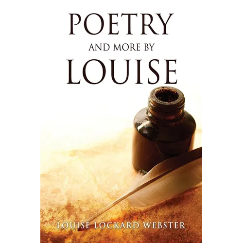 Poetry and More by Louise - Paperback
