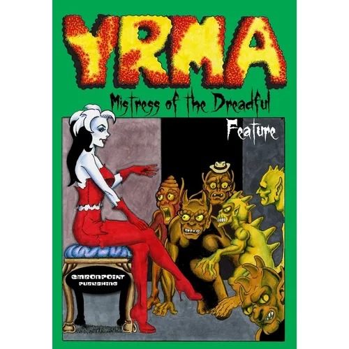 Yrma, Mistress of the Dreadful Feature - Paperback