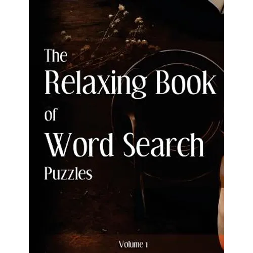 The Book Of Relaxing Word Search Puzzles Volume 1 - Paperback