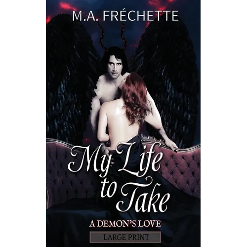 My Life to Take: A Demon's Love book 2 - Paperback