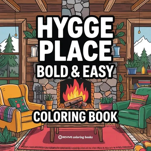 Bold & Easy Hygge Place Coloring Book: Cute and Cozy Stress Relief Coloring - Paperback