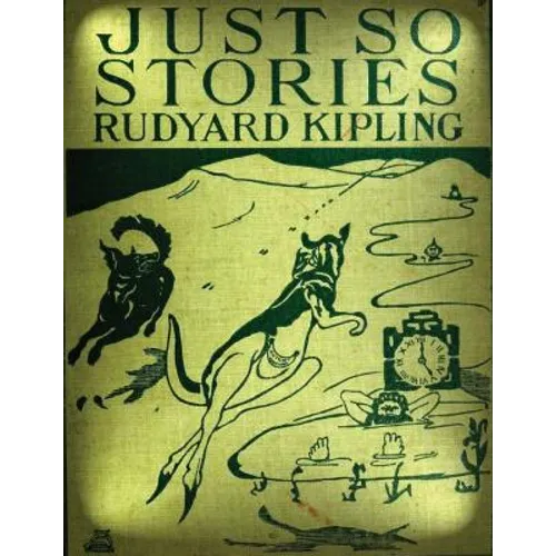 Just so stories for little children (1902) by Rudyard Kipling - Paperback