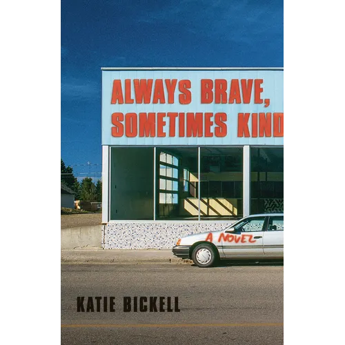 Always Brave, Sometimes Kind - Paperback