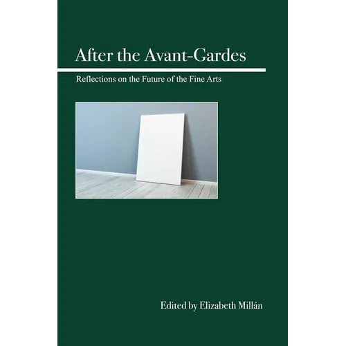After the Avant-Gardes