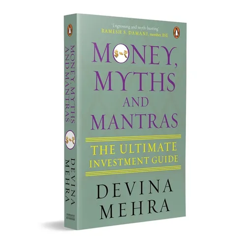 Money, Myths and Mantras: The Ultimate Investment Guide - Paperback