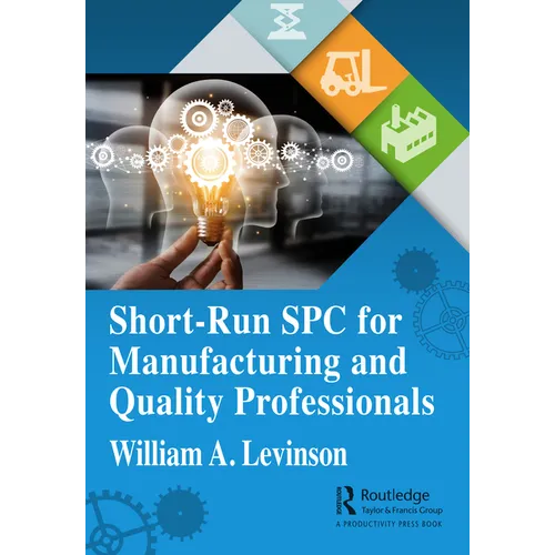 Short-Run SPC for Manufacturing and Quality Professionals - Paperback