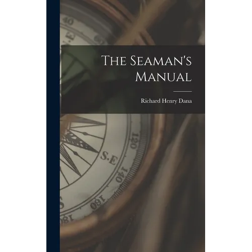 The Seaman's Manual - Hardcover