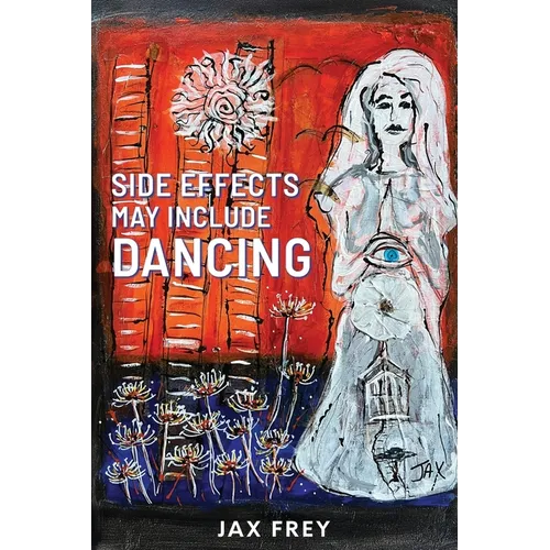 Side Effects May Include Dancing - Paperback