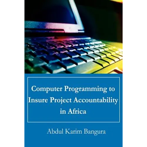 Computer Programming to Insure Project Accountability in Africa - Paperback