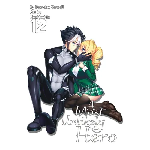 A Most Unlikely Hero, Volume 12 (Light Novel) - Paperback