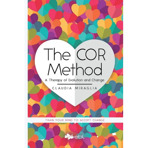 The COR Method: A Therapy of Evolution and Change - Paperback