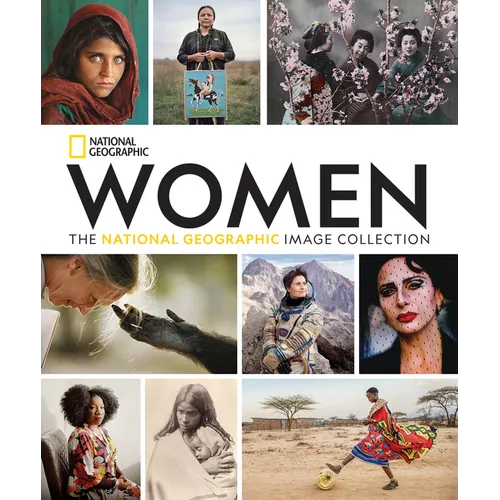 Women: The National Geographic Image Collection - Hardcover