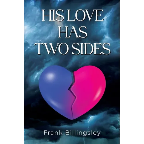 His Love Has Two Sides - Paperback