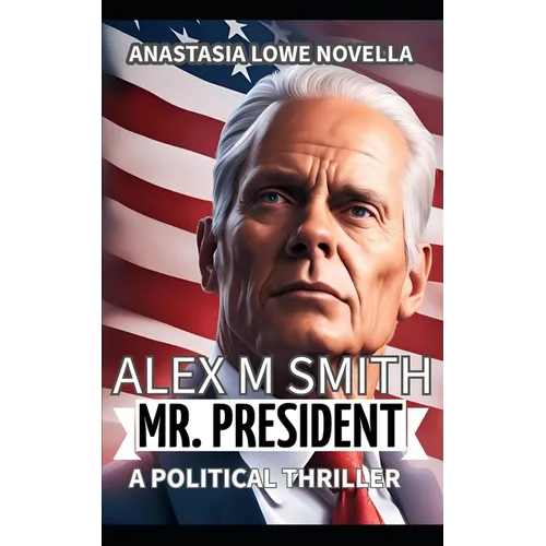Mr. President: A Political Thriller - Paperback