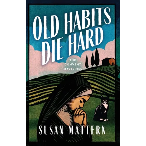 Old Habits Die Hard: A Convent Mystery - Paperback