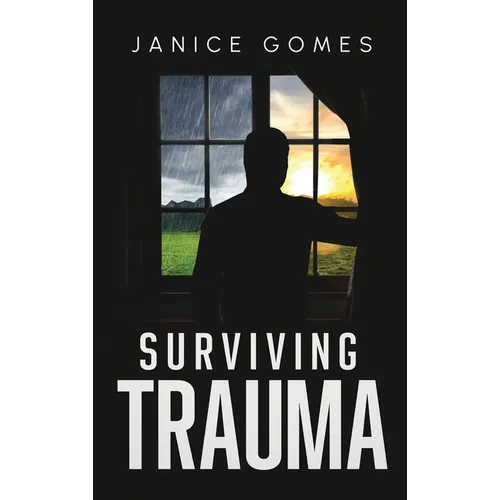 Surviving Trauma - Hardcover