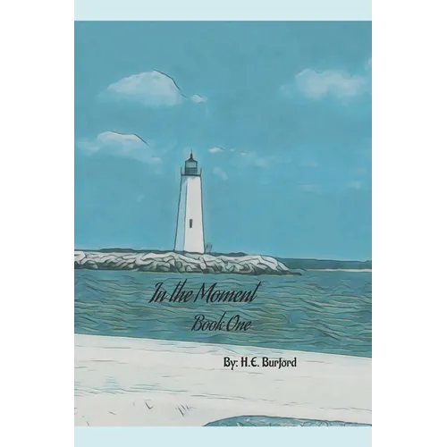In the Moment: Book One - Paperback