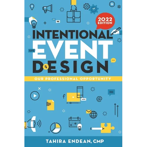 Intentional Event Design Our Professional Opportunity - Paperback