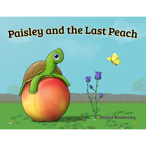 Paisley and the Last Peach - Paperback