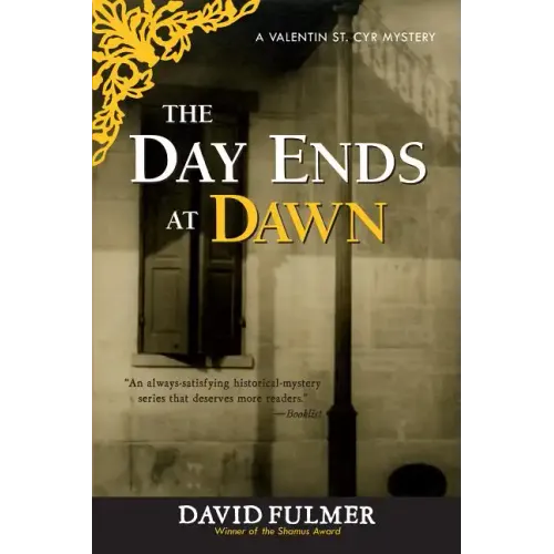 The Day Ends at Dawn: A Valentin St. Cyr Mystery - Paperback