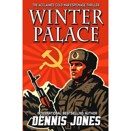 Winter Palace: A Cold War Espionage Military Technothriller - Paperback