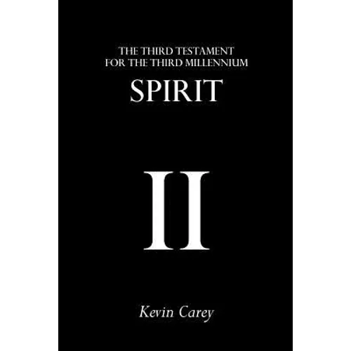 Spirit: The Third Testament For The Third Millennium - Paperback