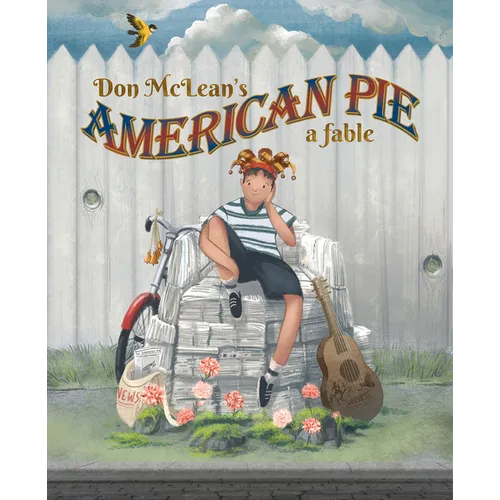 Don McLean's American Pie: A Fable - Hardcover