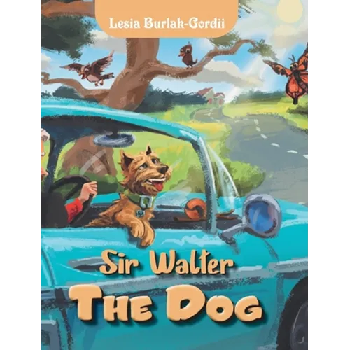 Sir Walter the Dog - Hardcover
