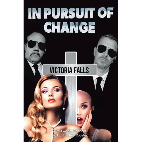 In Pursuit of Change: Victoria Falls - Paperback