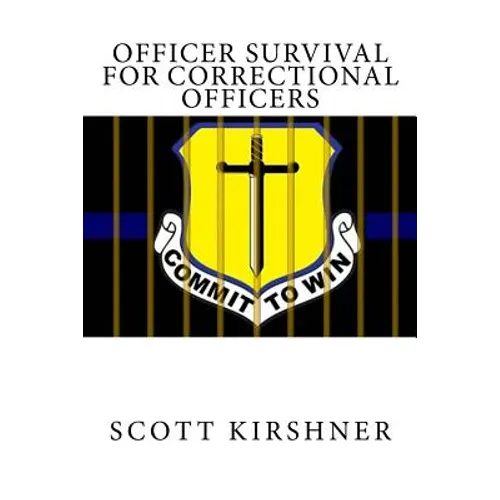 Officer Survival for Correctional Officers - Paperback