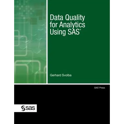Data Quality for Analytics Using SAS - Paperback