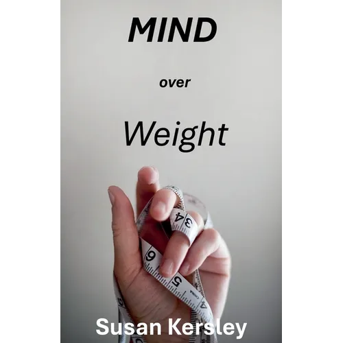 Mind Over Weight - Paperback