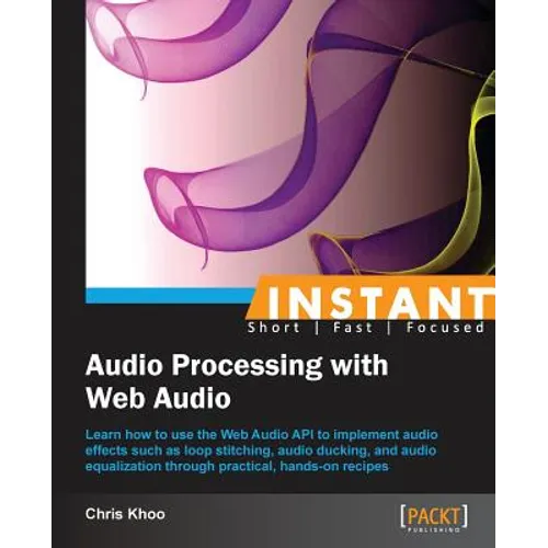 Instant Audio Processing with Web Audio How-to - Paperback