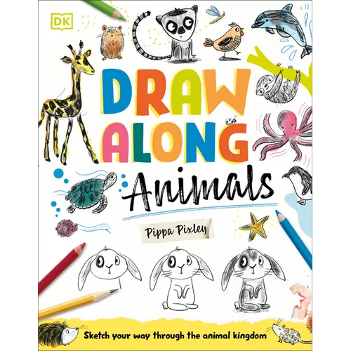 Draw Along Animals: Sketch Your Way Through the Animal Kingdom